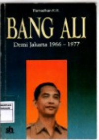 Bang Ali: Demi Jakarta 1966-1977