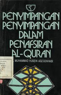 Penyimpangan-Penyimpangan dalam Penafsiran Al-Qur'an