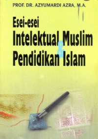 Esei-Esei Intelektual muslim dan pendidikan islam
