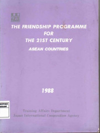 The Friendship Programme for the 21st Century ASEAN Countries