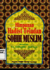 Himpunan Hadits Teladan Sohih Muslim