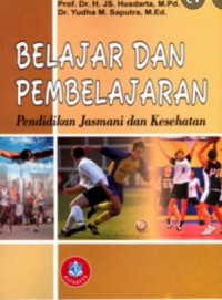 BELAJAR DAN PEMBELAJARAN : Pendidikan Jasmani dan Kesehatan