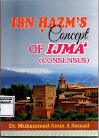 Ibn Hazm's Concept of Ijma (Consensus)