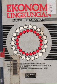 Ekonomi Lingkungan : Suatu Pengantar