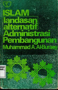 Islam : landasan alternatif administrasi pembangunan