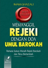 Memanggil Rejeki dengan doa Umul Barokah: RahasiaSukses meraih rejeki barokah dan terus bertambah