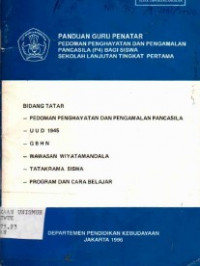 Panduan Guru Penatar Pedoman penghayatan dan pengamalan pancasila P4 bagi Siswa sekolah lanjutan