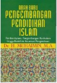 Arah Baru Pengembangan pendididkan islam