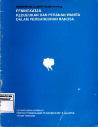 Interpretasi Ajaran islam tentang Peningkatan Kedudukan dan peranan wanita alam pembangunan Bangsa