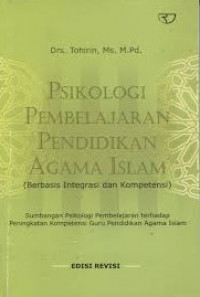 Psikologi Pembelajaran pendidikan Agama Islam: berbasis integrasi dan kompetensi