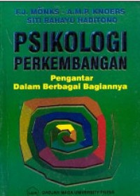 Psikologi perkembangan : pengantar dalam berbagai bagiannya