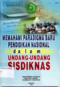 Memahami Paradigma Baru pendidikan nasional dalam undang-undang sisdiknas