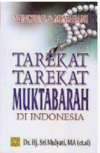 Mengenal dan Memahami Tarekat-Tarekat Muktabarah Di Indonesia