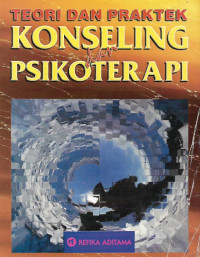 Teori dan praktek konseling dan psikoterapi