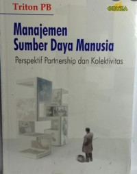 Manajemen Sumber Daya Manusia: Perspektif Partnership dan Kolektivitas