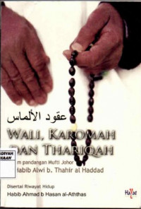 Wali, Karomah, dan Thariqah Dalam pandangan Mufti Johor Al-Habib Alwi b Thahir Al-Haddad