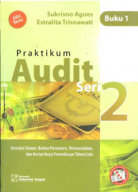Praktikum Audit Seri 2 : Instruksi Umum, Berkas Permanen, Permasalahan, dan Kertas Kerja Pemeriksaan Tahun Lalu