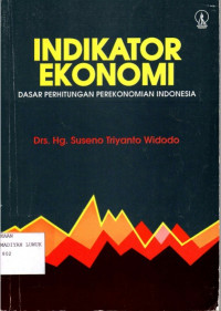 Indikator Ekonomi : Dasar Perhitungan Perekonomian Indonesia