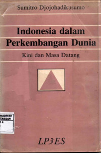 Indonesia Dalam Perkembangan Dunia Kini dan Masa Datang
